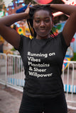 Running On Plantains & Willpower Unisex t-shirt