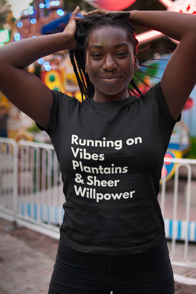 Running On Plantains & Willpower Unisex t-shirt