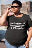 Unbothered, Moisturized & Thriving Unisex t-shirt
